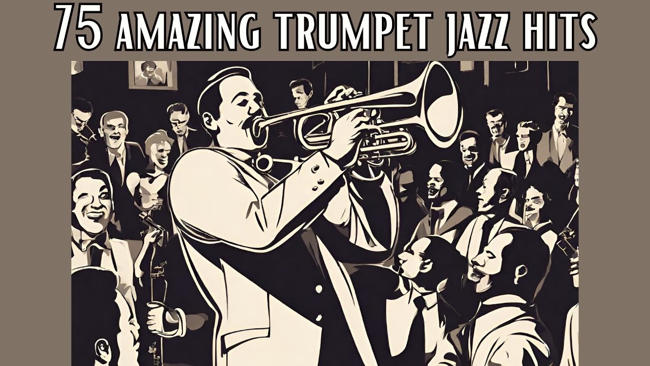 75 Amazing Trumpet Jazz Hits [Smooth Jazz, Trumpet Jazz].jpg