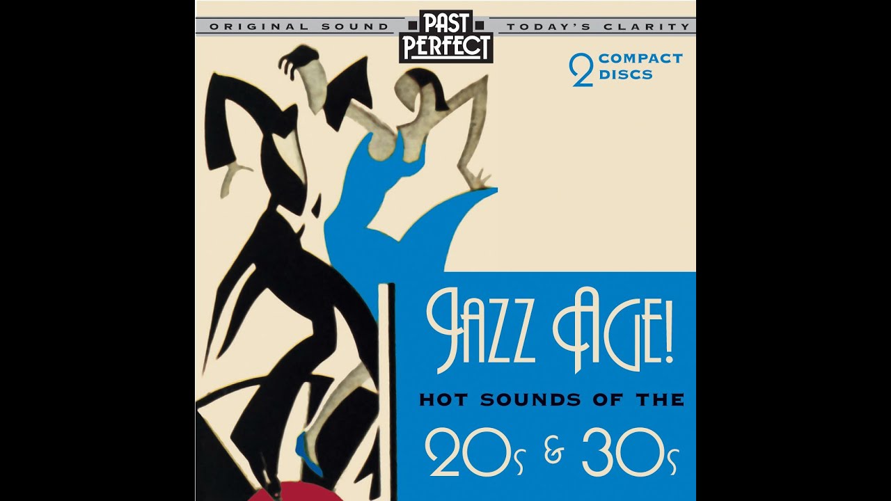 Jazz Age_ Hot Sounds Of The 1920s &amp; 30s. Some of America&#039;s Finest Jazz Perf.jpg